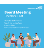 Text reads "Board meeting Cheshire East. Thursday 30th November. Watch live on Youtube from 9am. Visit our website for more information"